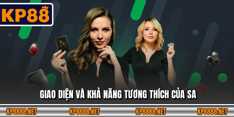 Giao diện và khả năng tương thích của SA 